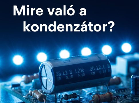 Mire való a kondenzátor?