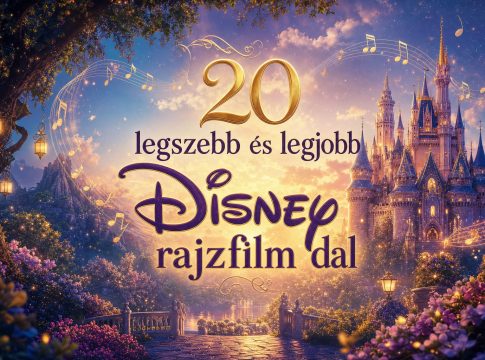 A 20 legemlékezetesebb Disney-rajzfilmdal, amit legalább egyszer mindenkinek hallania kell